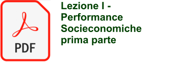 Lezione I -  Performance Socieconomiche prima parte