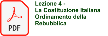 Lezione 4 - La Costituzione Italiana Ordinamento della Rebubblica